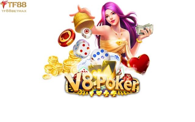 V8 Poker - Trò chơi đình đám hàng đầu